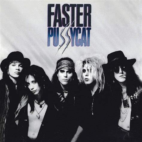 Faster Pussycat - Faster Pussycat | Hard rock, Rock music, Rock and roll