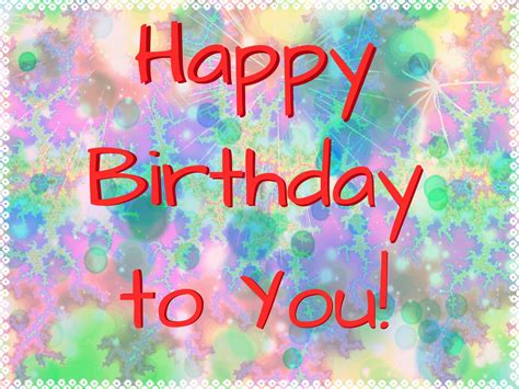 Happy Birthday To You! Free Stock Photo - Public Domain Pictures