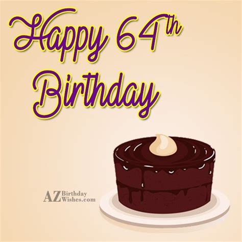 64th Birthday Wishes - Birthday Images, Pictures - AZBirthdayWishes.com