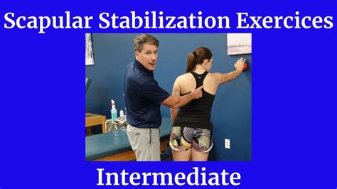 Scapular Stability Exercises (Intermediate) - YouTube