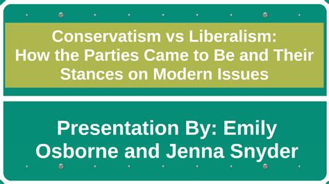 Conservatism vs Liberalism: by Emily Osborne on Prezi