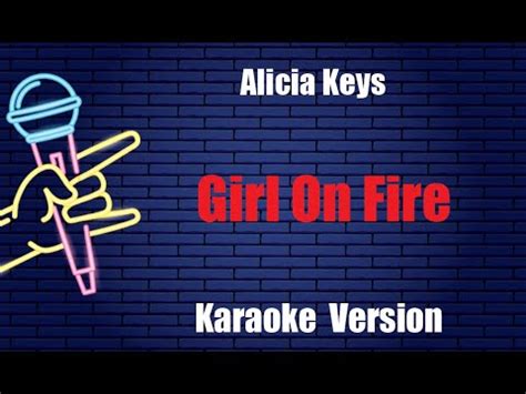 Alicia Keys Girl On Fire Karaoke Version - YouTube