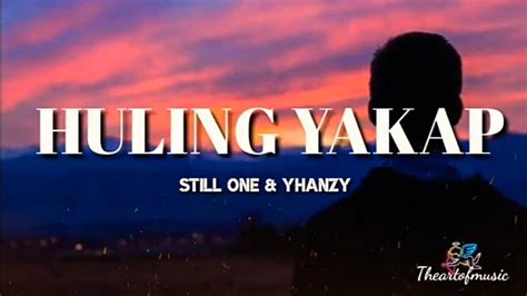 Huling Yakap - Still One & Yhanzy 💙 [Lyrics] || Theartofmusic Chords - Chordify