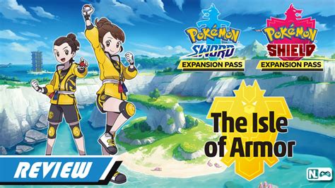 [REVIEW] Pokémon Sword & Shield – DLC The Isle of Armor – Nintendo Lovers