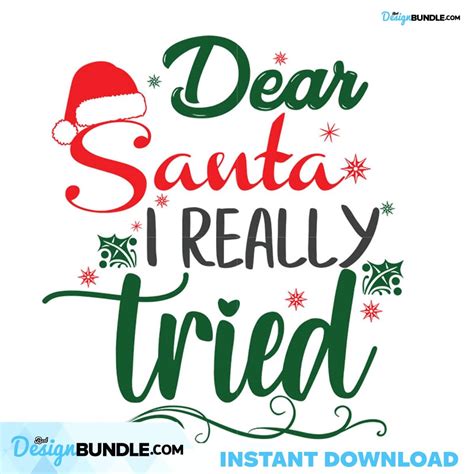 Dear Santa I Really Tried Christmas Svg, Christmas Svg, Dear Santa Svg ...