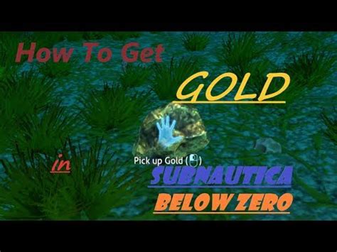 How to Get Gold in Subnautica Below Zero - [ Gold Location ] - Tutorial - YouTube