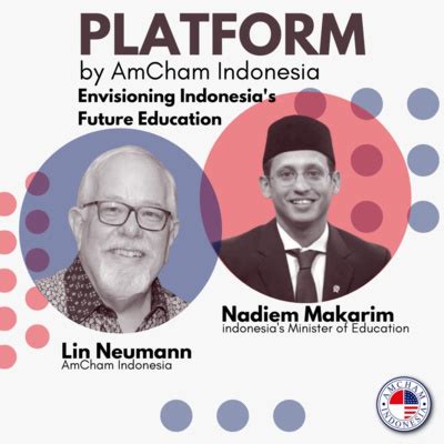 Envisioning Indonesia’s Future: Education Minister Nadiem Makarim by Platform by AmCham Indonesia