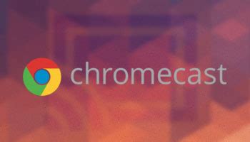 Three Huge New Google Chromecast Features Announced By Google - OMG! Chrome