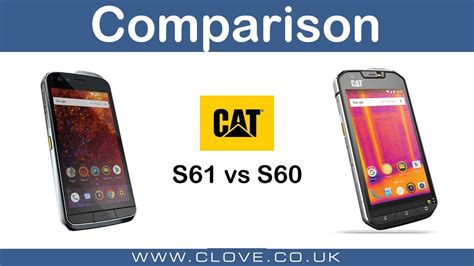 Cat S61 & S60 Comparison - YouTube