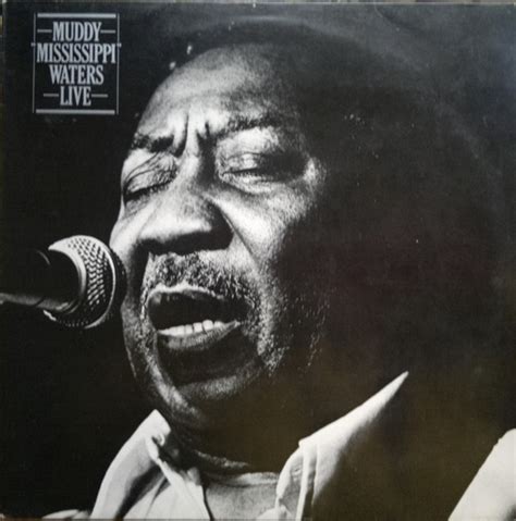 Muddy Waters - Muddy "Mississippi" Waters Live (Vinyl, LP, Album) | Discogs