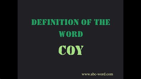 Definition of the word "Coy" - YouTube