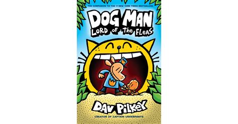 Scholastic Announces 3 Million Copy First Printing Of Dav Pilkey's Dog Man: Lord of the Fleas ...