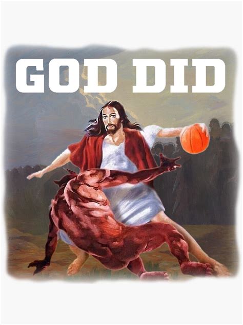 "GOD DID Jesus Crossover Satan Basketball Meme" Sticker for Sale by ...