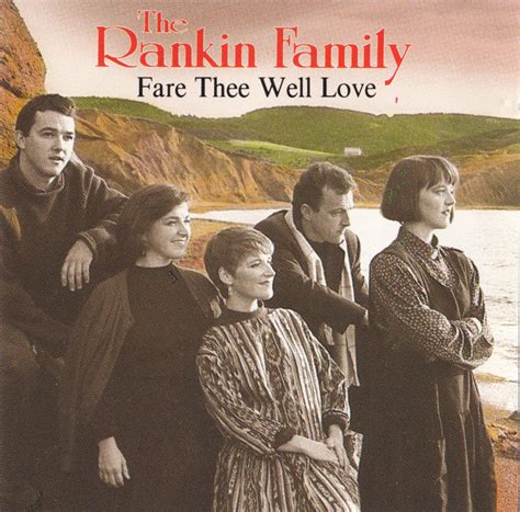 The Rankin Family - Fare Thee Well Love Lyrics and Tracklist | Genius