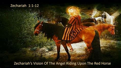 The Angel Riding Upon The Red Horse, Zechariah's Vision - YouTube