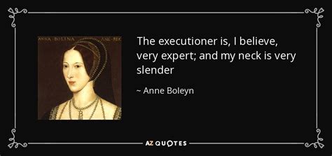 TOP 12 QUOTES BY ANNE BOLEYN | A-Z Quotes