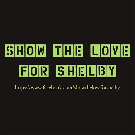 Show the Love for Shelby Custom Ink Fundraising