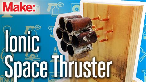 Weekend Project: Ionic Space Thruster - YouTube