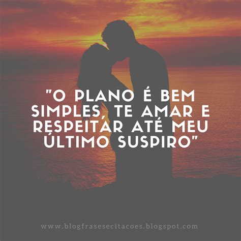 47 Frases Curtas de Amor - Parte 1 (românticas, para o namorado ou ...