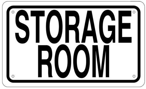 STORAGE ROOM SIGN- WHITE ALUMINUM (ALUMINUM SIGNS 6X10) | Room signs ...