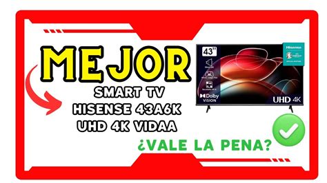 🌟 Hisense 43A6K UHD 4K VIDAA Smart TV Review: ¿La Mejor Opción Calidad-Precio? 📺 - YouTube