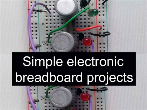 Simple electronic breadboard projects - Hobby electronic soldering and ...