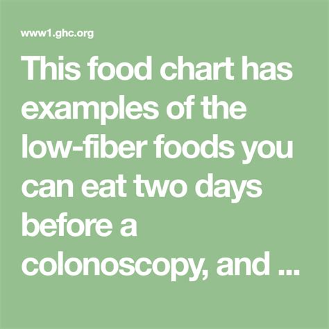 This food chart has examples of the low-fiber foods you can eat two days before a colonoscopy ...