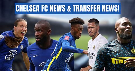 CHELSEA FC NEWS & TRANSFER NEWS | TEN LATEST STORIES IN TEN MINUTES ...