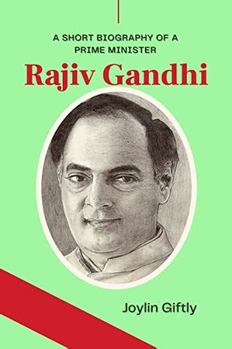 Rajiv Gandhi: A Short Biography of a Prime Minister - Armadillo eBooks