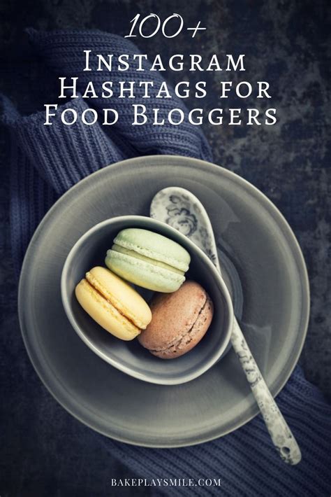 100+ Instagram Hashtags For Food Bloggers | Food, Food blogger, Food hashtags