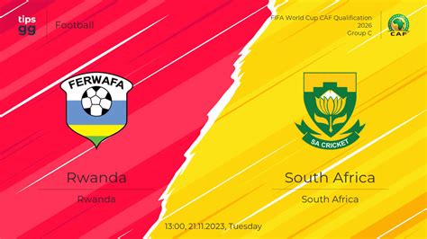 Rwanda vs South Africa Prediction 21.11.2023 | Football | Tips.GG