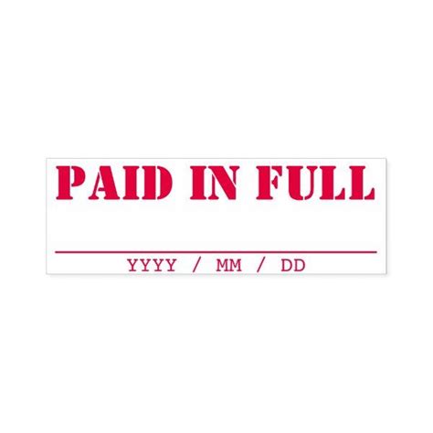 "PAID IN FULL" + Written Date Line Self-inking Stamp | Zazzle.com in 2021 | Self inking stamps ...