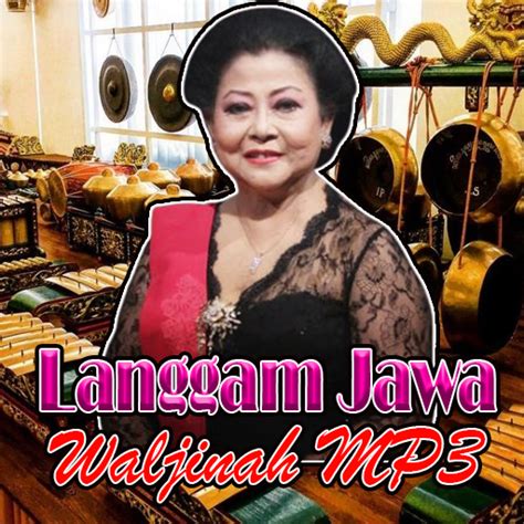 Langgam Jawa Waljinah MP3 - Apps on Google Play