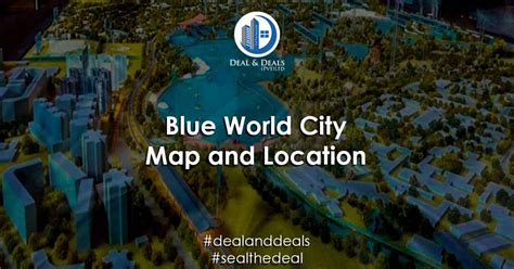 Read About the Blue World City Map and Location - Deal & Deals