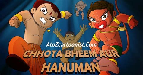 CHHOTA BHEEM AUR HANUMAN FULL MOVIE IN HINDI DOWNLOAD (480P HALF HD) - ATOZ CARTOONIST ANIMATION ...