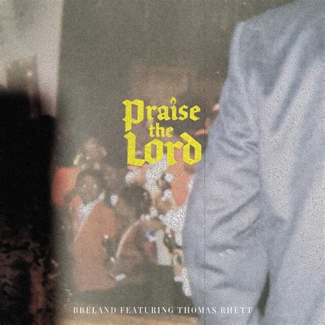 BRELAND – Praise the Lord Lyrics | Genius Lyrics