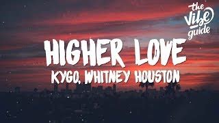 Kygo, Whitney Houston - Higher Love (Lyrics) Chords - ChordU