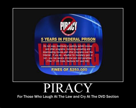 Anti-Piracy Demotivator by MindlessGonzo on DeviantArt