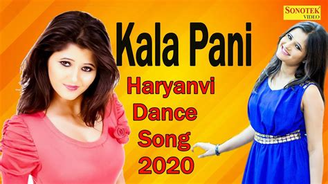 Haryanvi Dance Song 2020 I काला पानी | Latest Haryanvi Song | Anjali ...