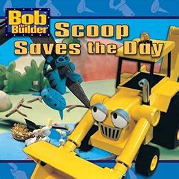 Scoop Saves the Day (Bob the Builder) - Kindle edition by Redmond ...