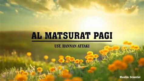 Dzikir Al Matsurat Pagi | Ustadz Hanan Attaki - YouTube