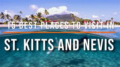 15 Most Beautiful Places To Visit In St. Kitts And Nevis | Travel Video ...