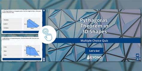 Pythagoras 3D - Pythagoras’ Theorem Interactive Quiz