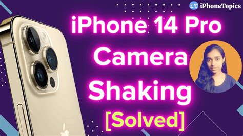iPhone 14 Pro/ iPhone 14 Pro Max Camera Shaking & Vibrating [Solved] - YouTube
