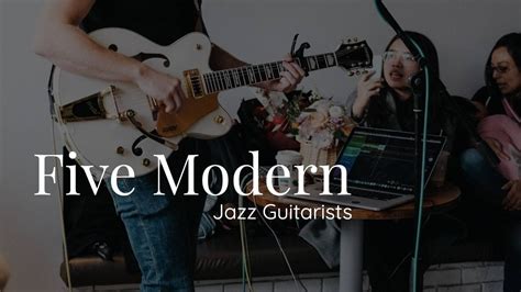 Five Modern Jazz Guitarists