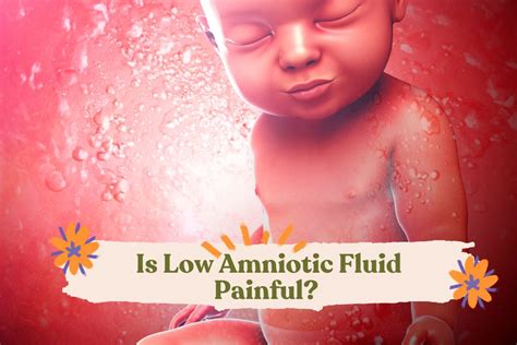 Low Amniotic Fluid: What Does It Mean