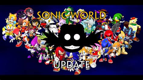 Sonic World R7.5 Update - New Character, Moves, Stages, Team, and less ...