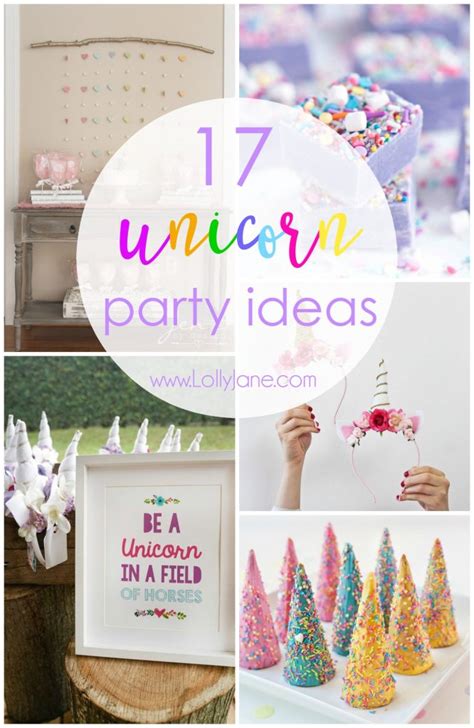 17 Unicorn Party Ideas To Throw The Ultimate Unicorn Party! - Lolly Jane