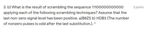 Solved 5 points 3. b) What is the result of scrambling the | Chegg.com