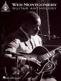 Wes Montgomery Guitar Anthology by Wes Montgomery Sheet Music